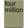 Four Million by O. Henry