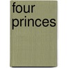 Four Princes by James Augustin Scherer