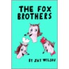 Fox Brothers by Jay Wilson