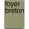 Foyer Breton by Emile Souvestre