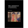 Fra Angelico by Rosalind Mutter