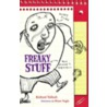 Freaky Stuff by Richard Tulloch