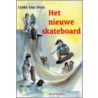 Het nieuwe skateboard door Lieke van Duin