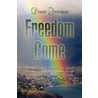 Freedom Come door Diane Freeman