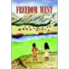 Freedom West by Barbara B. Woolley