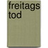Freitags Tod