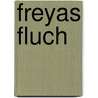 Freyas Fluch door Ingo Gach