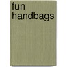 Fun Handbags door Desire Smith