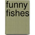 Funny Fishes