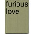 Furious Love