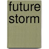 Future Storm door William Houston