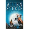 Galaxy Blues door Allen Steele