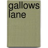 Gallows Lane door Brian McGilloway