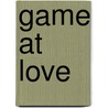 Game at Love by George Sylvester Viereck