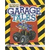 Garage Tales door Jon Scieszka