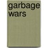 Garbage Wars