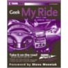 Geek My Ride by Tyler Regas