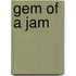 Gem of a Jam