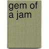 Gem of a Jam by Robert Italia