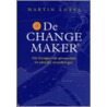 De Change Maker by M.J. Loeve