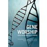 Gene Worship door Lesley J. Rogers