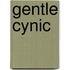Gentle Cynic