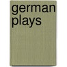 German Plays door Elyse Dodgson