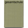 Gesamtschule door Manfred Bönsch