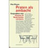 Praten als ambacht by P. Piryns