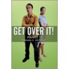 Get Over It! door Tammara D. Matthews
