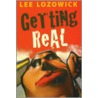Getting Real door Lee Lozowick