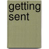 Getting Sent by Peter T. Sommer