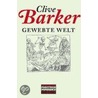 Gewebte Welt by Clive Barker
