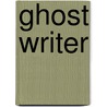 Ghost Writer by Andy Croft