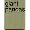 Giant Pandas door Lyn A. Sirota