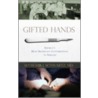 Gifted Hands by Seymour I. Schwartz