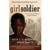 Girl Soldier door Grace Akallo