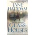 Glass Houses
