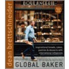 Global Baker door Dean Brettschneider