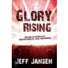 Glory Rising door Jeff Jansen