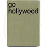 Go Hollywood by Nickelodeon