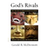 God's Rivals door Gerald R. McDermott
