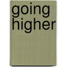 Going Higher by Christine A. Shepherd