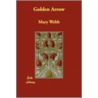 Golden Arrow door Mary Webb