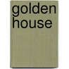 Golden House by Charles Dudley Warner