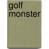 Golf Monster by Keith Zimmerman