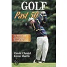 Golf Past 50 by Kevin Morris