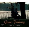 Gone Fishing by Bob Rashid