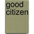 Good Citizen