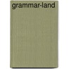 Grammar-Land by Ml Nesbit